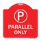 Signmission Parallel Parking Sign W/ Graphic, Red & White Aluminum Architectural Sign, 18" x 18", RW-1818-23507 A-DES-RW-1818-23507 - alternate 1